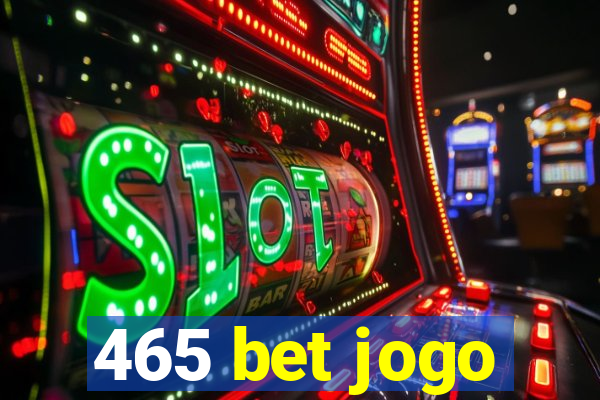 465 bet jogo